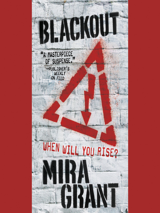 Title details for Blackout by Mira Grant - Available